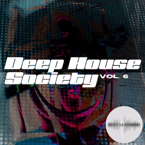 VA - Deep House Society, Vol. 6 [4061707941740]